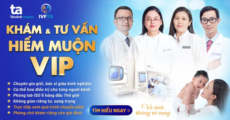 Thụ tinh trong ống nghiệm ivf tại Bệnh viện tâm anh